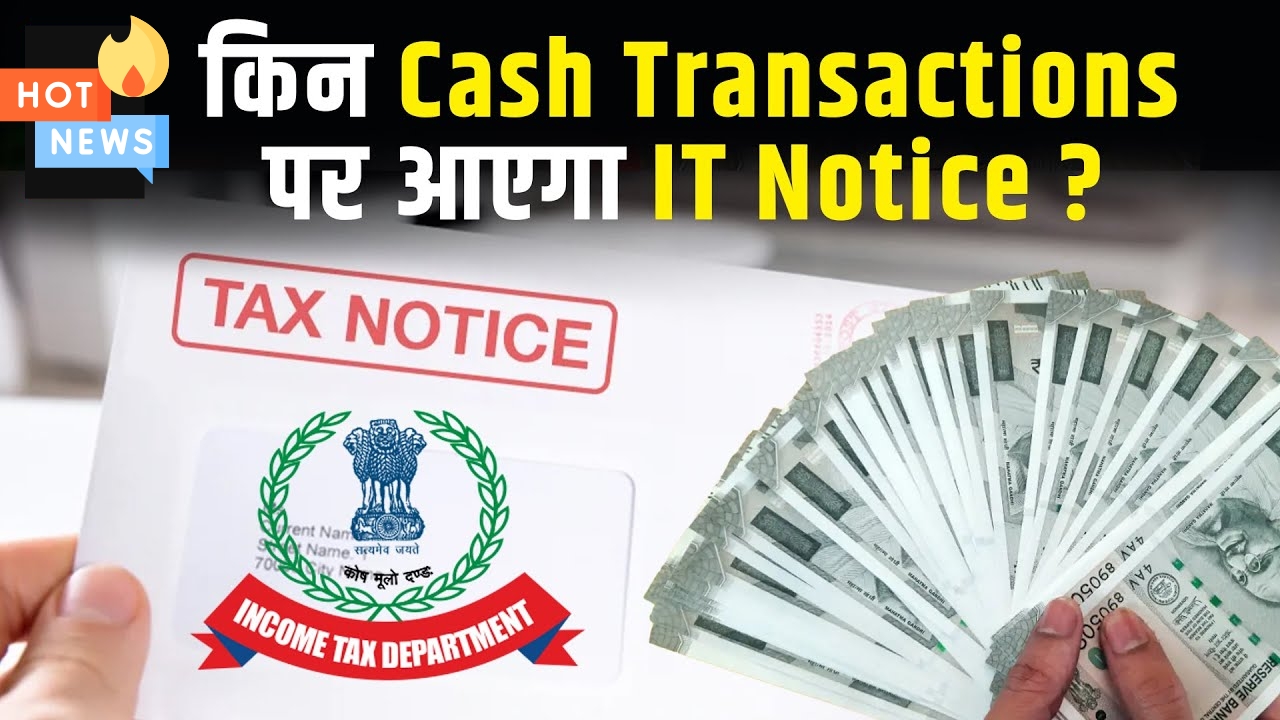 New Rule On Cash Transactions Income Tax