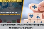 What government initiatives have supported the hospital’s growth