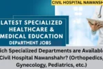 Which specialized departments are available in Civil Hospital Nawanshahr (Orthopedics, Gynecology, Pediatrics, etc.)